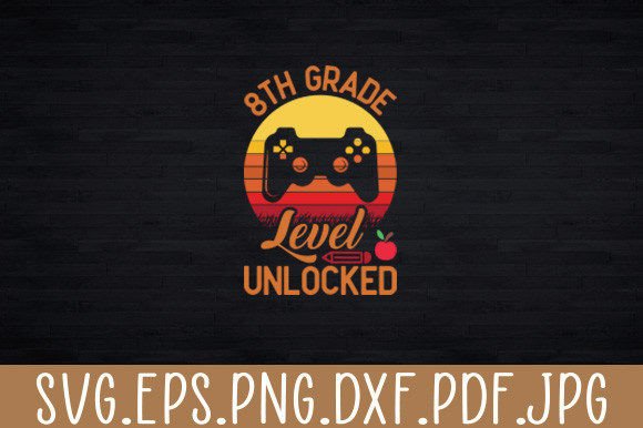8th Grade Level Unlocked Video Gamer SVG: A Practical Guide for Crafters and Educators