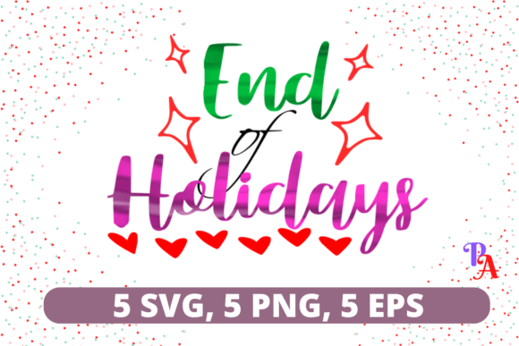 End of Holidays SVG: A Creative Boost for the Back-to-School Season
