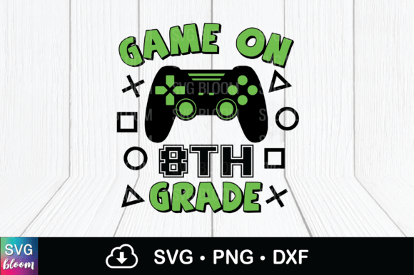 Game on 8th Grade School Svg Sublimation: A Strategic Tool for Creative and Business Success