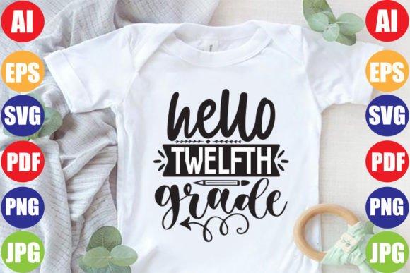 Hello Twelfth Grade SVG Design