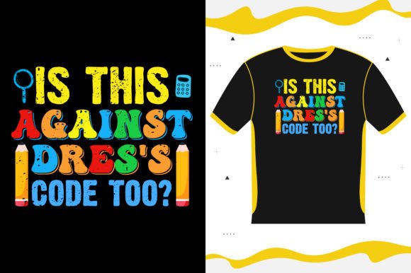 Is THIS AGAINST DRES S CODE TOO SCHOOL: A Practical Asset for Creative Professionals