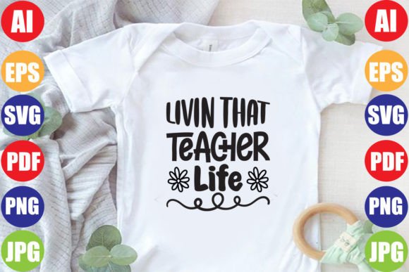 Livin That Teacher Life