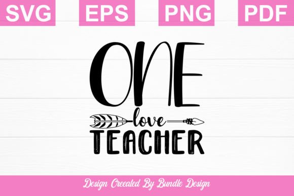 One Loved Teacher SVG T-shirt Design