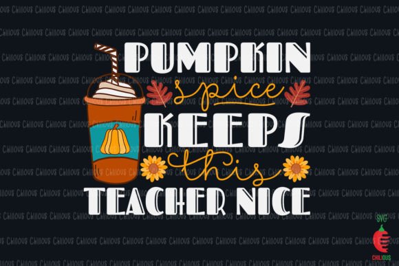 Pumpkin Spice Keeps This Teacher Nice