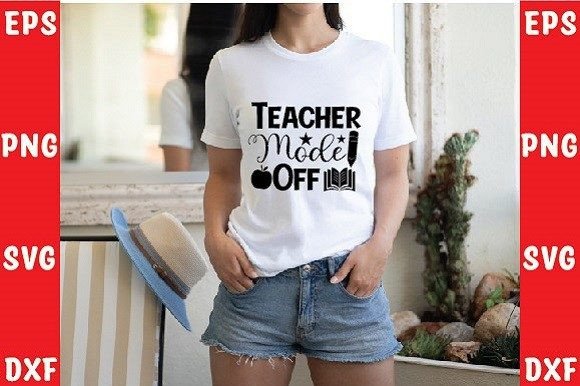 Teacher Mode Off SVG Design: Versatile Back-to-School Vector Assets for Creative Professionals