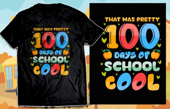 That Was Pretty 100 Days of School Cool: A Creative Catalyst for Educators, Designers, and Print-on-Demand Entrepreneurs